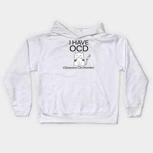 I Have OCD Obsessive Cat Disorder Funny Kids Hoodie